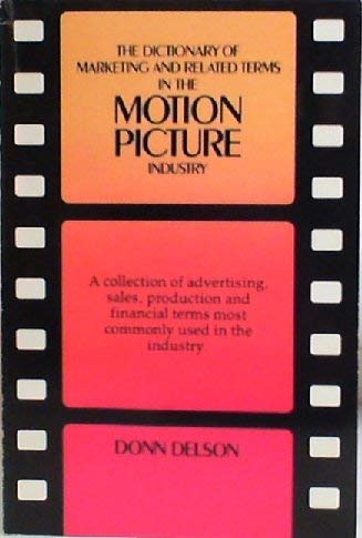 The dictionary of marketing and related terms in the motion picture industry used book depot