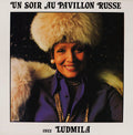 Ludmila* : Un Soir Chez Ludmila Au Pavillon Russe (LP)