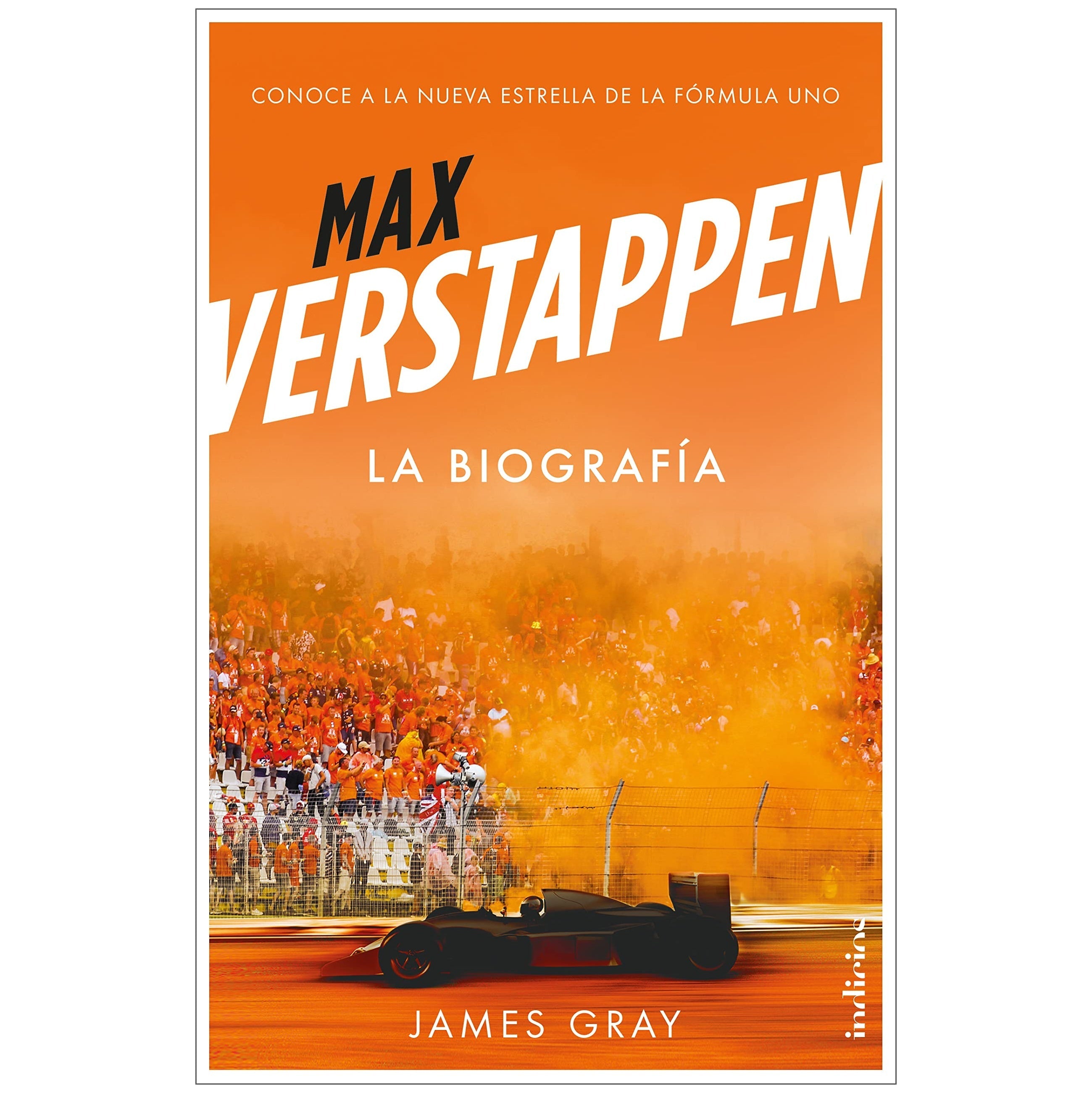 MAX VERSTAPPEN, LA BIOGRAFÍA (TAPA BLANDA) - JAMES GRAY | LIBRO