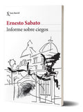 Informe sobre ciegos - Ernesto Sabato