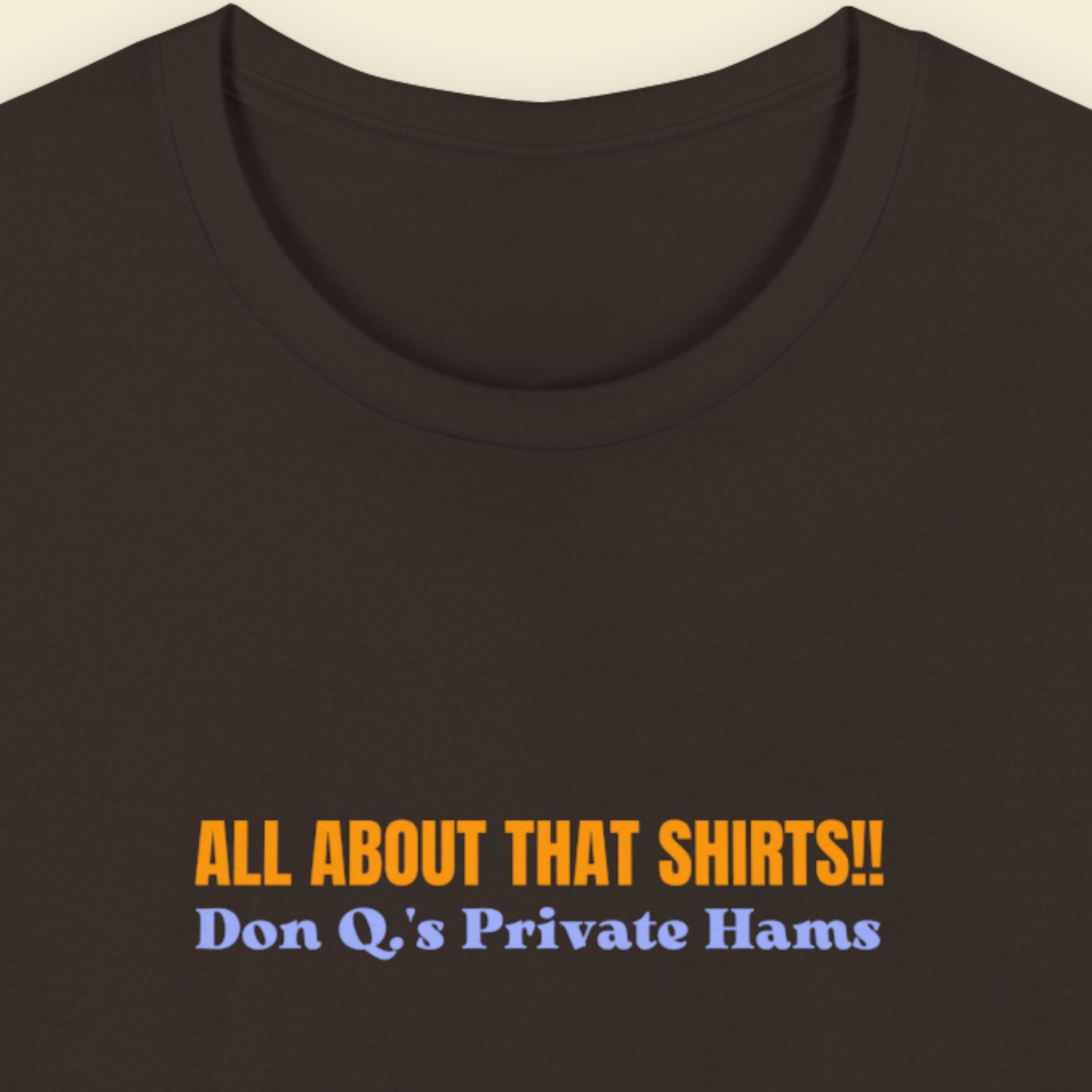 Brown t-shirt with multicolored 'all about that shirts!!' text on a beige background.