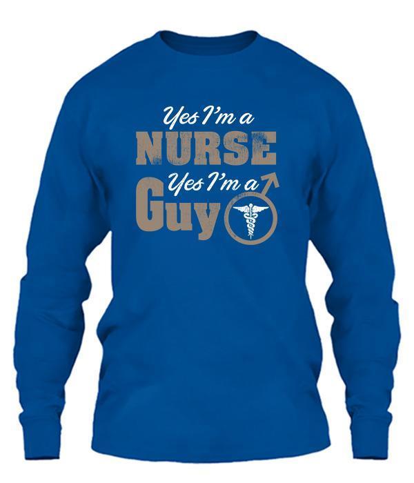 Yes I'm A Nurse Yes I'm A Guy