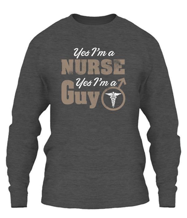 Yes I'm A Nurse Yes I'm A Guy