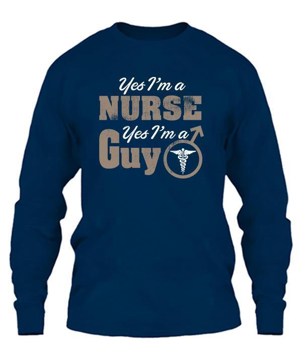 Yes I'm A Nurse Yes I'm A Guy