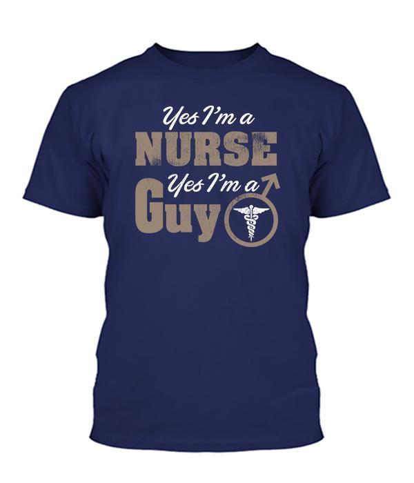 Yes I'm A Nurse Yes I'm A Guy
