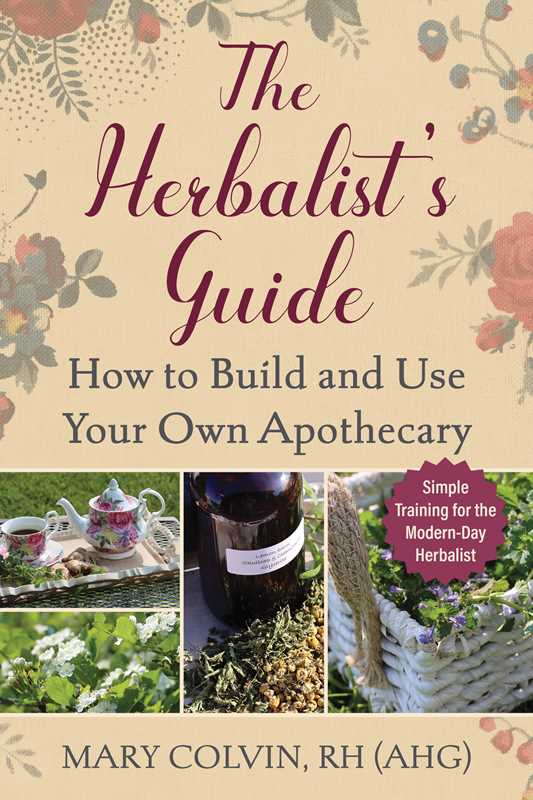 Herbalist's Guide by Mary Colvin: Paperback, 272 pages - Simon & Schuster