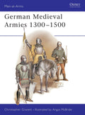 German Medieval Armies 1300â€“1500